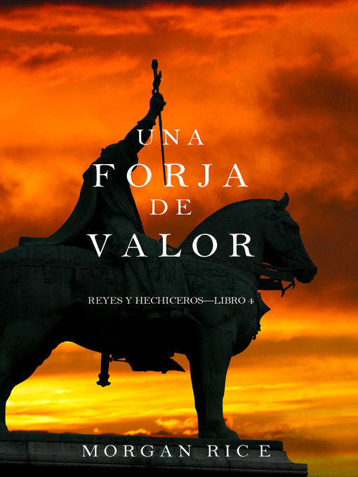 Title details for Una Forja de Valor by Morgan Rice - Available